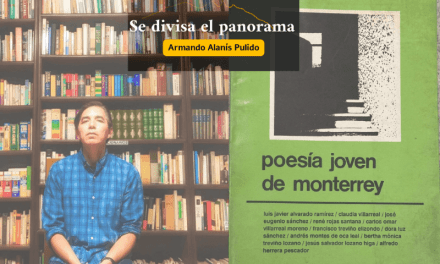 Poesía joven de Monterrey: un sitio a las nuevas voces