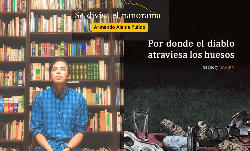 Por donde el diablo atraviesa los huesos